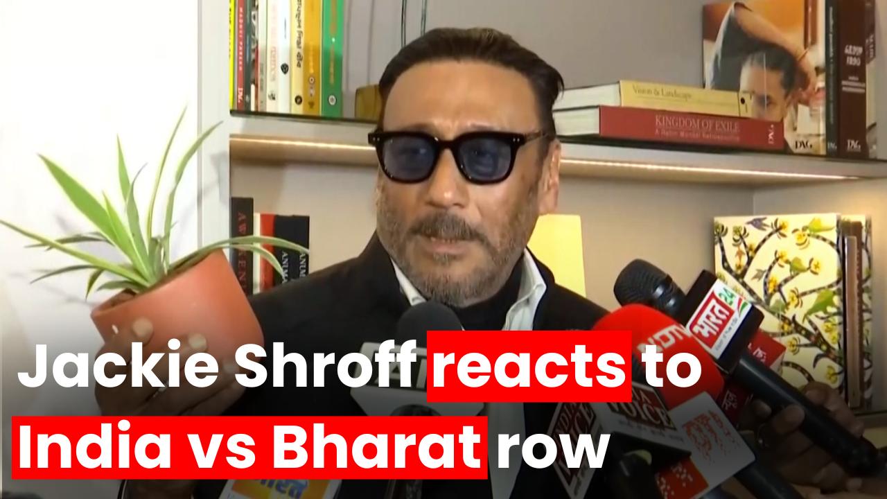 India Vs Bharat Row: “Don’t Forget You’re Hindustani…” Jackie Shroff Reacts To ‘India’ vs ‘Bharat’ Row - Watch Video