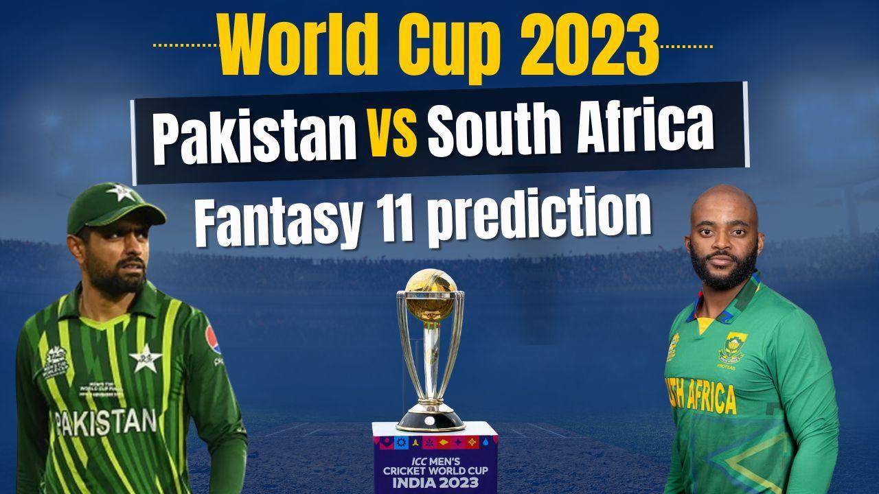 Pakistan vs South Africa Fantasy XI Prediction | Cricket tips | Cricket | World Cup 2023