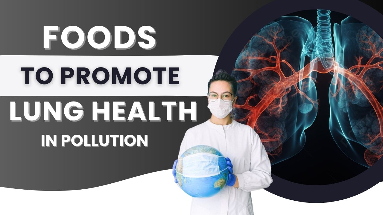 Pollution in Delhi: Eat These 3 Foods to Protect Your Lungs During Pollution Season