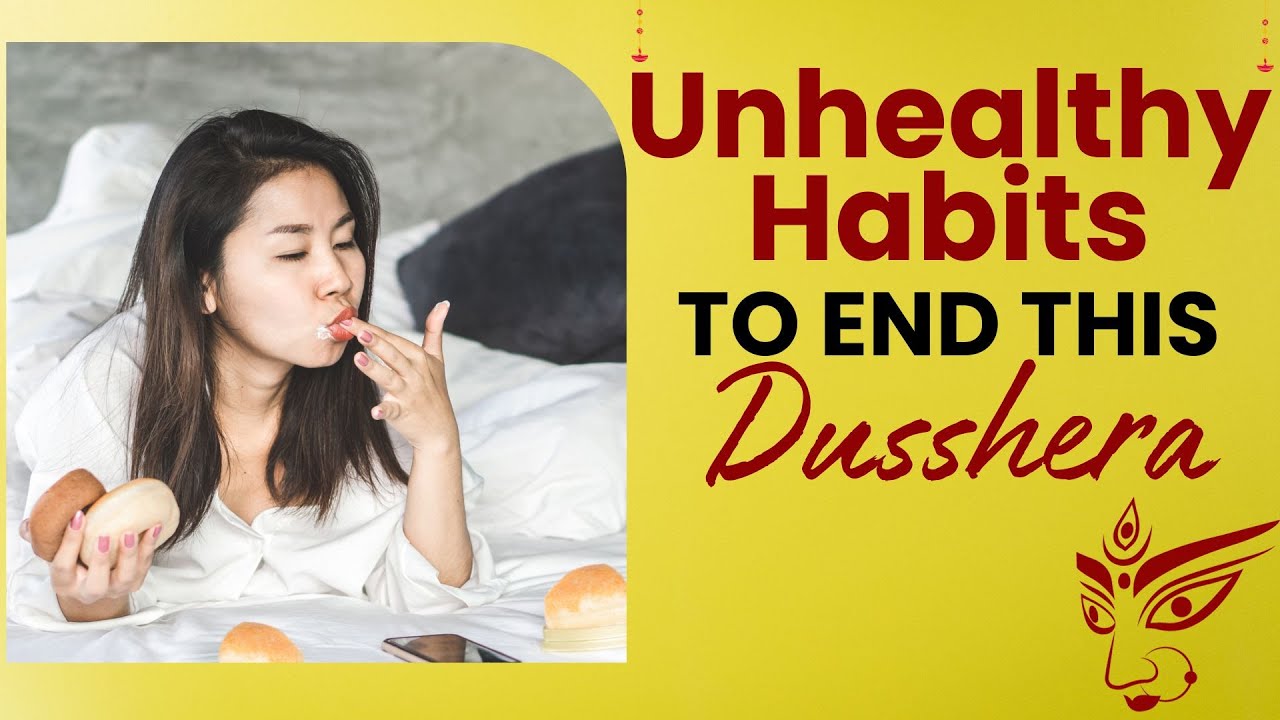 Dussehra 2023: Get rid of these 5 bad habits to stay healthy