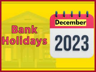 Bank Holidays in December 2023: दिसंबर में बैंकों में महज इतने दिन ही होगा कामकाज, यहां देखें छुट्टियों की पूरी लिस्ट