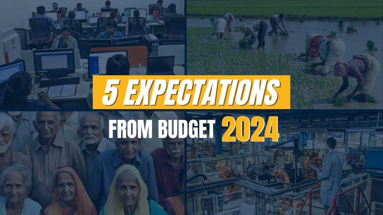 From income tax to Agriculture development 5 key expectations from Budget 2024