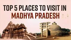 From Gwalior to Sanchi: Madhya Pradesh's Top 5 Tourist Hotspots Revealed - Watch Video