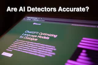 Are AI Detectors Accurate? Know How It Really Works
