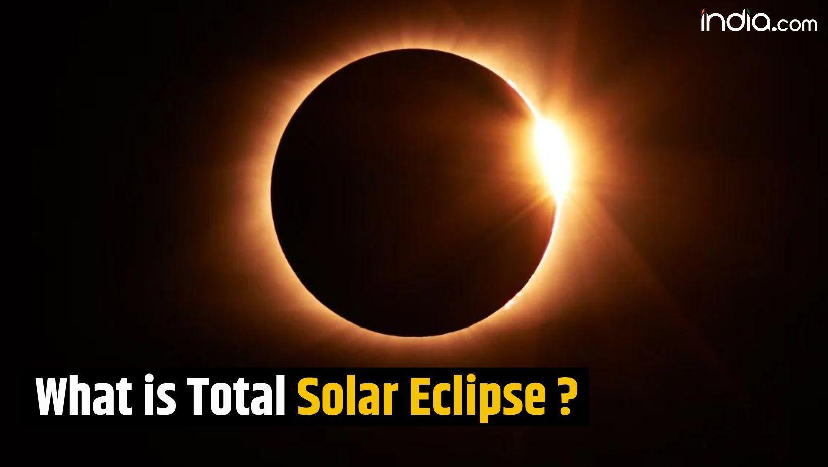 Total Solar Eclipse 2024 Latest News, Videos and Photos on Total