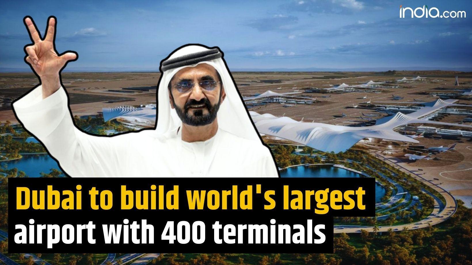 Dubai’s new airport to be world’s largest, 400 gates, 5 parallel runways