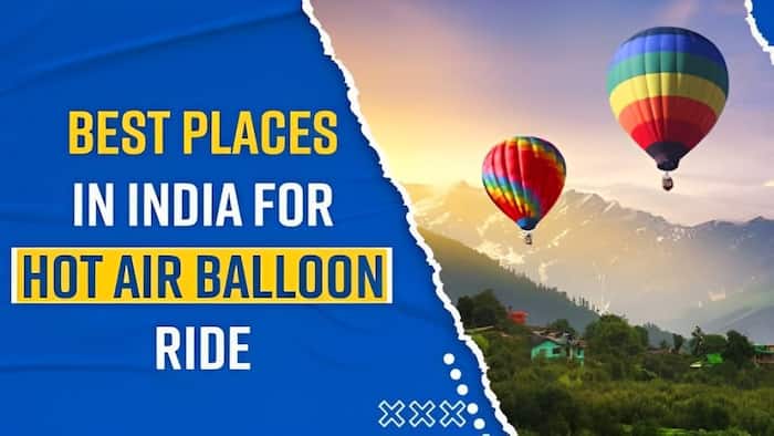 Planning a Hot Air Balloon Adventure In India? Watch Video For Best Time and Fare Details