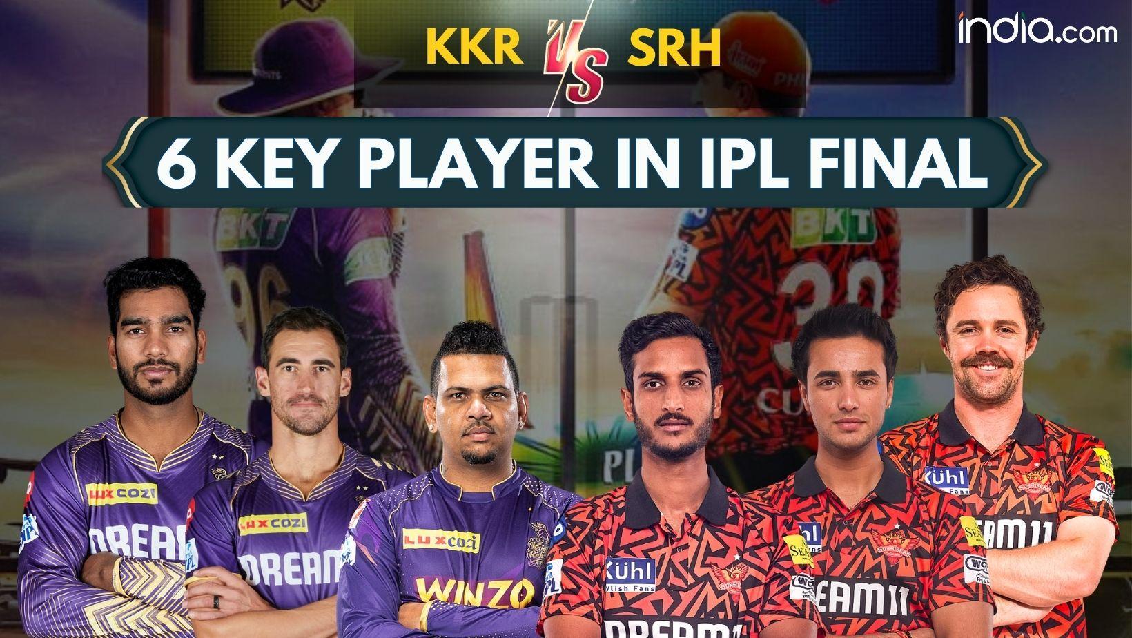 IPL 2024 FINAL: KKR vs SRH 6 Key Players in IPL Final