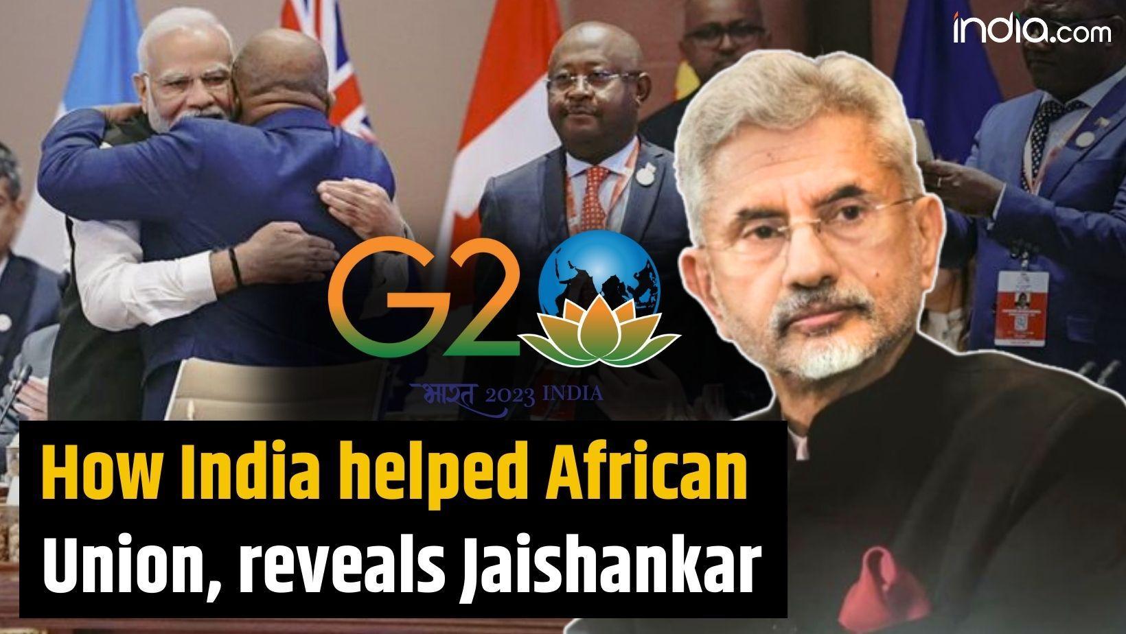 Jaishankar tells how India helped African Union to become G20's permanent member