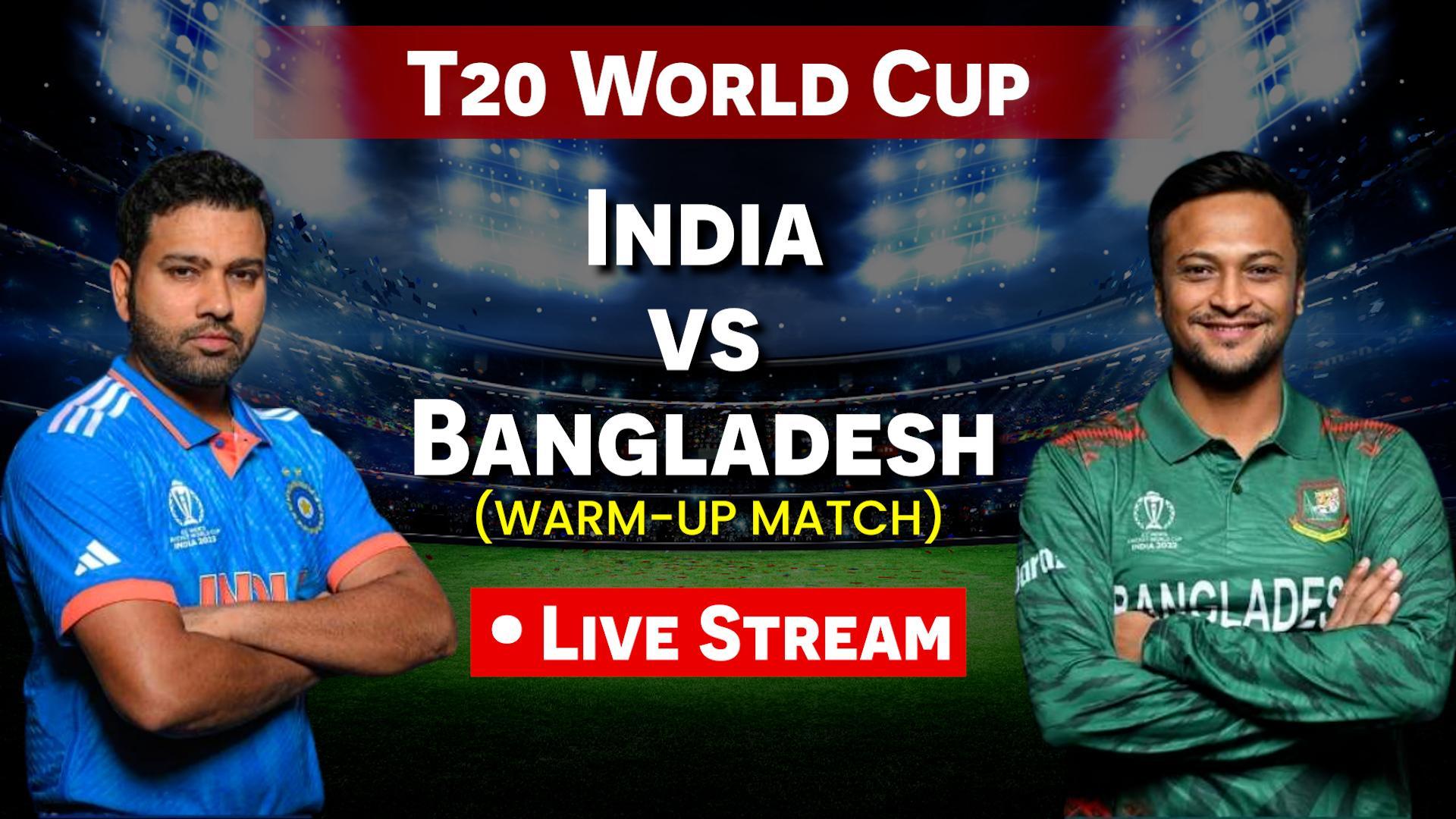India vs Bangladesh, T20 World Cup 2024 warm-up game live streaming: When and where to watch