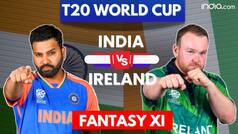 India vs Ireland Live, T20 World Cup 2024: Dream11 Predictions, Match 8, Fantasy Tips, Teams