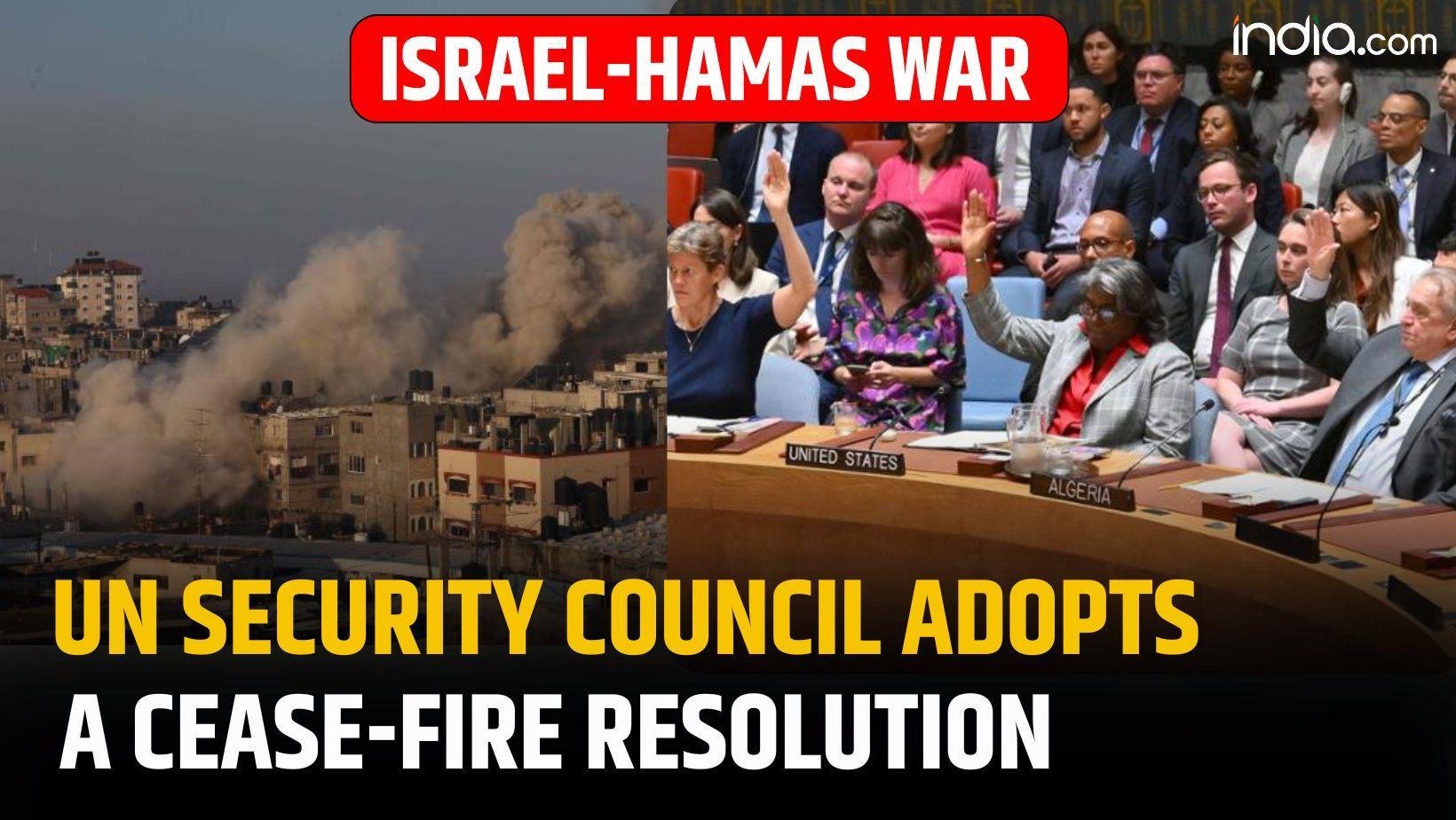 Israel- Hamas war: UN Security Council adopts a cease-fire resolution to end Gaza war