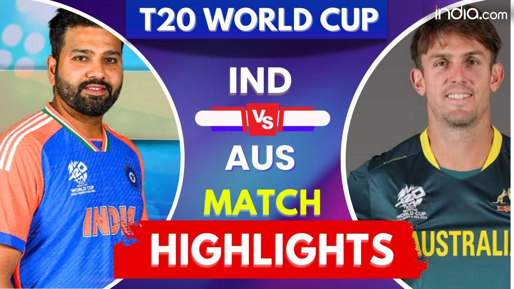 IND vs AUS Highlights, T20 World Cup 2024: IND beat AUS by 24 runs, set semifinal vs ENG