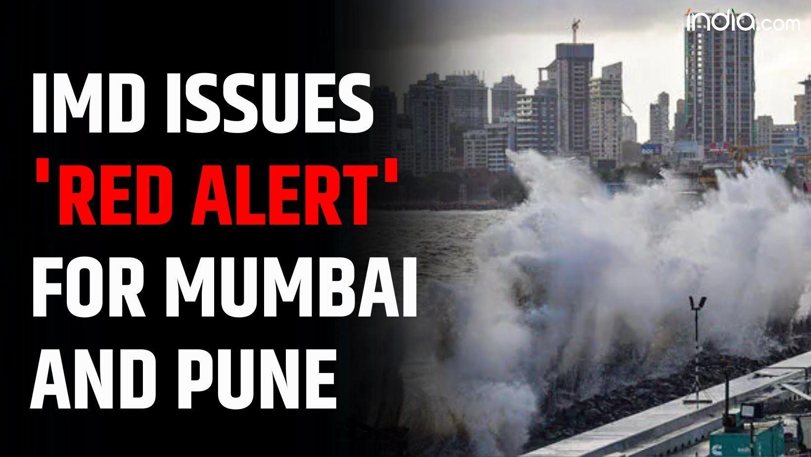 Mumbai Rains: Heavy rains wreak Havoc in Mumbai and Pune as IMD Issues 'Red Alert'