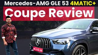 Mercedes-AMG GLE 53 Coupe Review: क्या वाकई कहेंगे अल्टीमेट स्पोर्ट्स SUV!