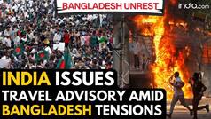 Bangladesh Student Protest: India issues travel advisory for citizens in Bangladesh