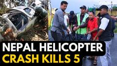 Nepal helicopter crash: Five including Four Chinese Nationals killed in Nepal's Nuwakot district