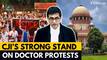 Kolkata Rape-Murder Horror: CJI Chandrachud’s Urgent ‘Return to Work’ Demand to Protesting Doctors