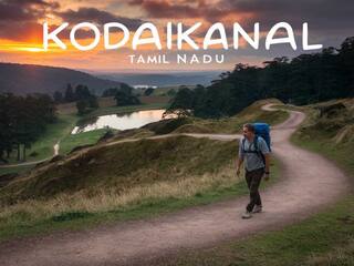 First Timers Guide: Essential Tips For Visiting Kodaikanal Of Tamil Nadu