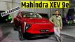 Mahindra XEV 9e Walkaround: A Closer Look at the Futuristic EV!