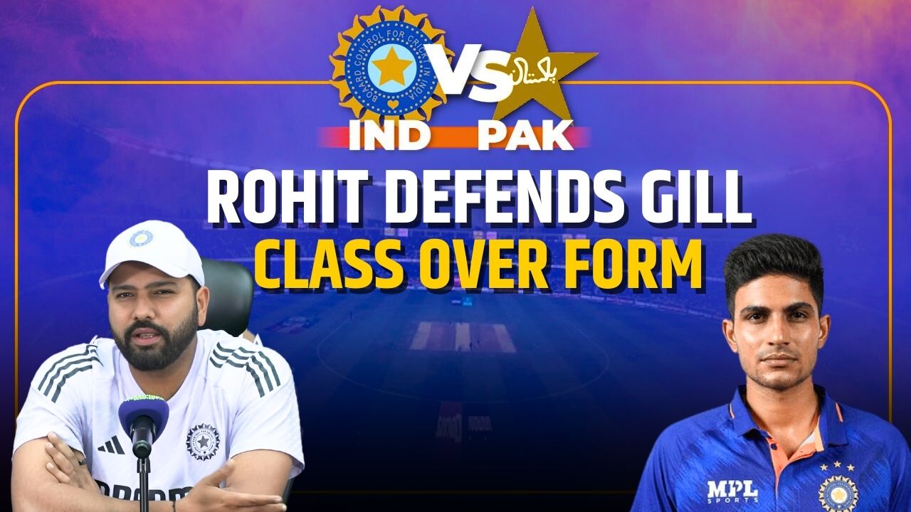 Rohit Sharma Defends Shubman Gill: Class Over Form