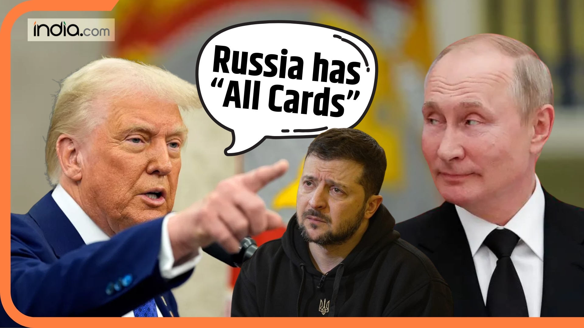 'Game Of Cards', Trump says 'Russia Easy to Deal With' Slams Ukraine