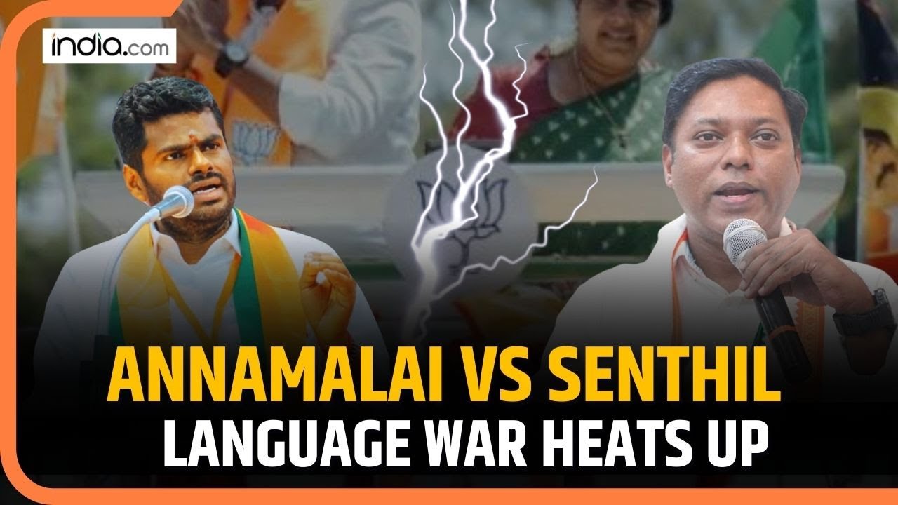 Annamalai vs Senthil Showdown: Tamil Nadu’s Language War Intensifies