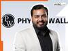 PhysicsWallah IPO opens weak, sees just 7% subscription on Day 1 - Check GMP, investor response, and listing details