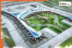 Here’s when Noida's Jewar airport will begin operations