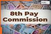 8th Pay Commission Implementation Big Update: DA and DR of Central govt likely to be hiked from THIS date, Group D, C, B And A Employees to get…