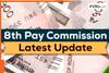 8th Pay Commission Big Update: Government WARNS against major frauds – here’s how to stay safe