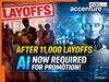 After 11,000 Layoffs, Accenture introduces new rule making AI usage mandatory for senior staff promotions and leadership growth