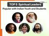 Top 5 Spiritual Leaders Popular With Indian Youth and Students (2026)
