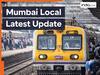 Mumbai Local Latest News: शब-ए-बारात पर मुंबई लोकल ने कसी कमर! इस रूट पर नई ट्रेनें चलाने का ऐलान- जानें रूट्स, टाइमिंग