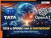 Tata Group joins hands with OpenAI in Landmark AI Deal to build 1GW data infrastructure and power India’s tech future