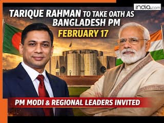 Tarique Rahman to take oath as Bangladesh PM on Feb 17: PM Modi, South Asian leaders invited to Dhaka ceremony