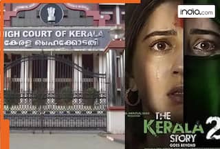 Kerala High Court questions CBFC over certification of The Kerala Story 2, says 'Have you considered...'