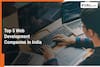 Top 5 Web Development Companies in India | 2026 Edition