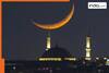 Eid ul Fitr 2026 moon sighting on March 20 or 21: Check date, time in India, Saudi Arabia, UAE, Iran, Pakistan and more