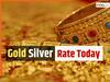 Today gold-silver price: आज क्या है सोने-चांदी का हाल, जानिए किसकी कीमत गिरी, किसमें आया उछाल