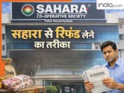 Sahara India में क्या आपका भी फंसा है पैसा? तुरंत कर लें ये 3 काम, 45 दिन में मिल रहा 10 लाख तक का रिफंड