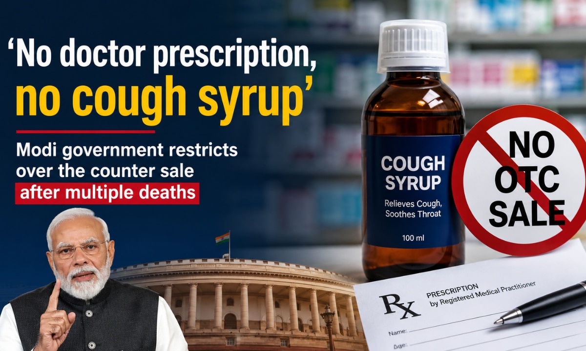 'No doctor prescription, no cough syrup': Modi government restricts over the counter sale after multiple deaths