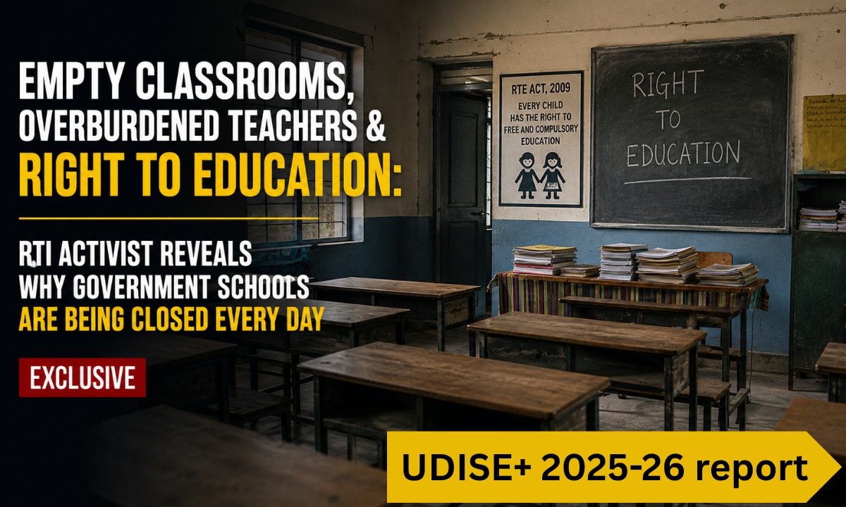 'Empty classrooms, overburdened teachers & Right to Education': RTE activist reveals why government schools are being closed every day | Exclusive
