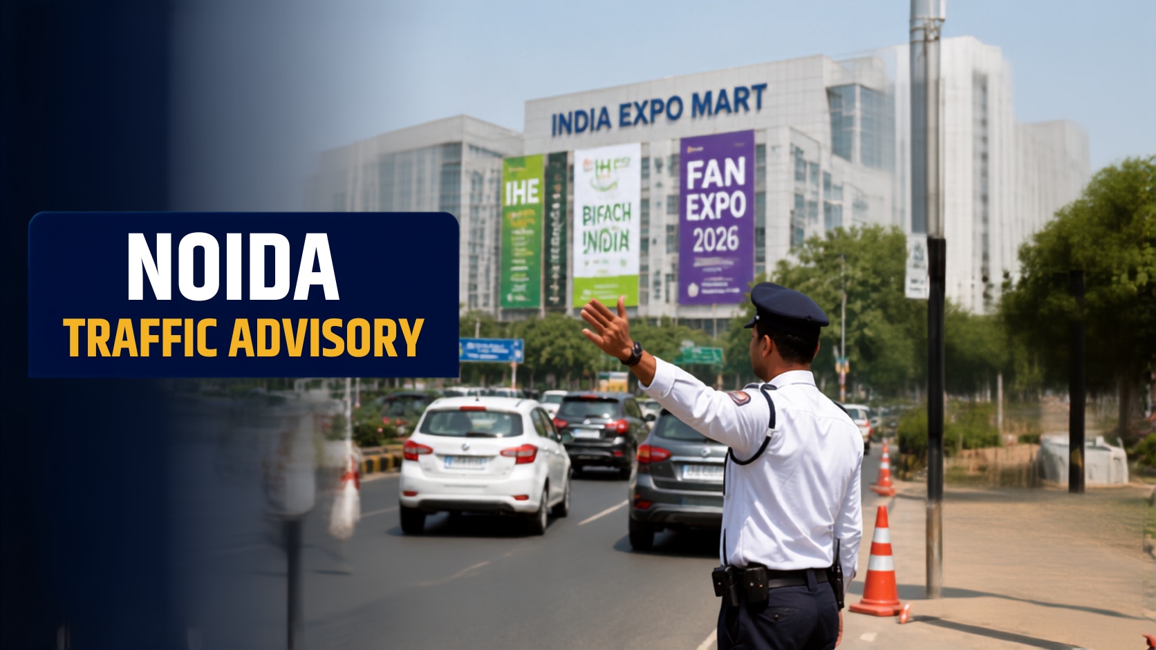 Noida Traffic Advisory: THESE Routes to be diverted for 5 days ahead of UP International Trade Show