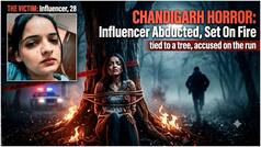Chandigarh Horror: 28-year-old influencer abducted, tied to tree and set on fire, accused on the run