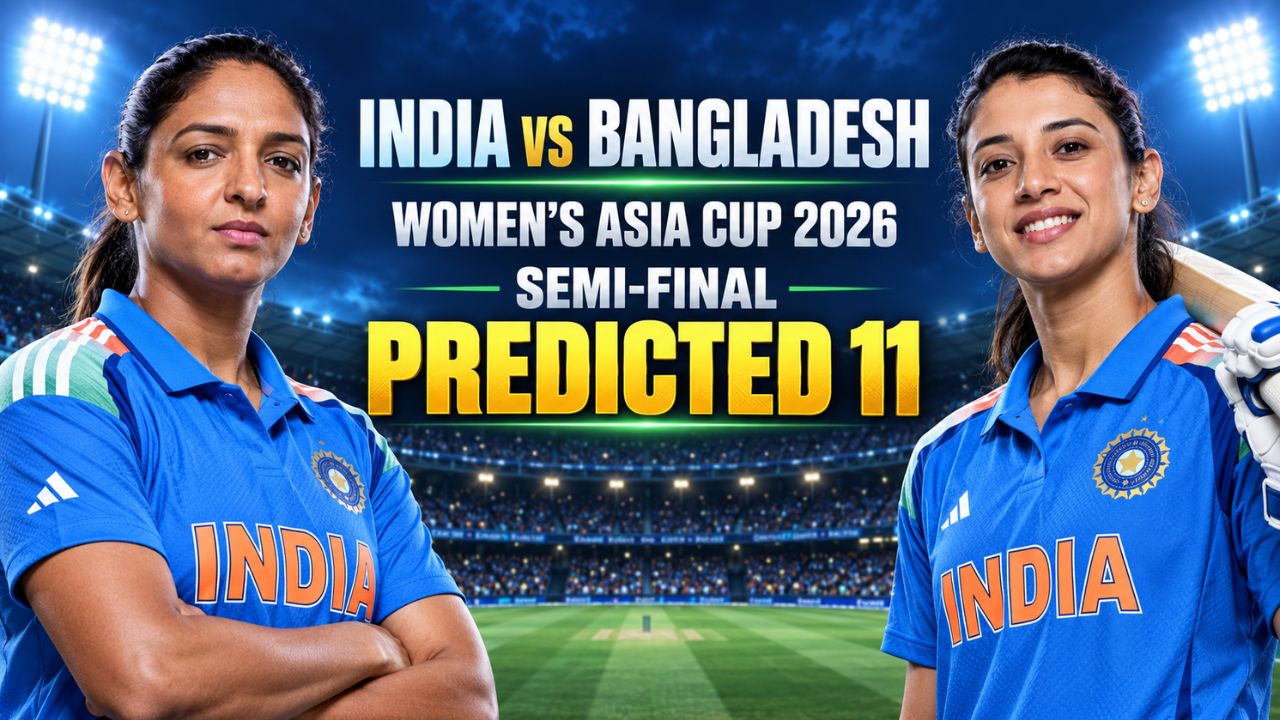 India vs Bangladesh ACC Women Asia Cup 2026 Semifinal Predicted 11: Bharti Fulmali, Pratika Rawal IN, Harmanpreet Kaur will…
