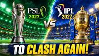 Bad news for Pakistan cricket, PSL 2027 set for clash with IPL 2027 again